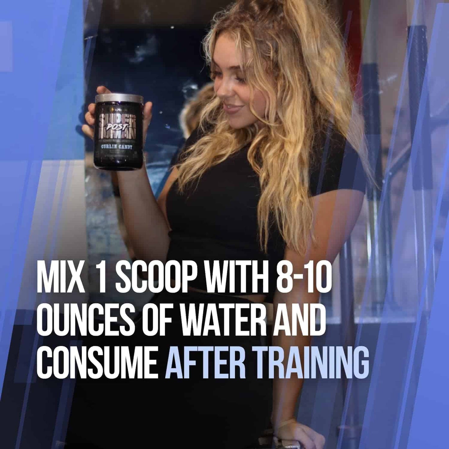 Woman holding a supplement container with text about mixing it with water and consuming after training.